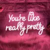 Charming "You Are Like Really Pretty" Neon LED Sign