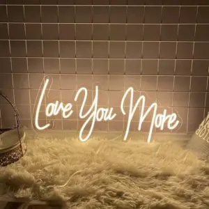 Love You More LED Neon Sign