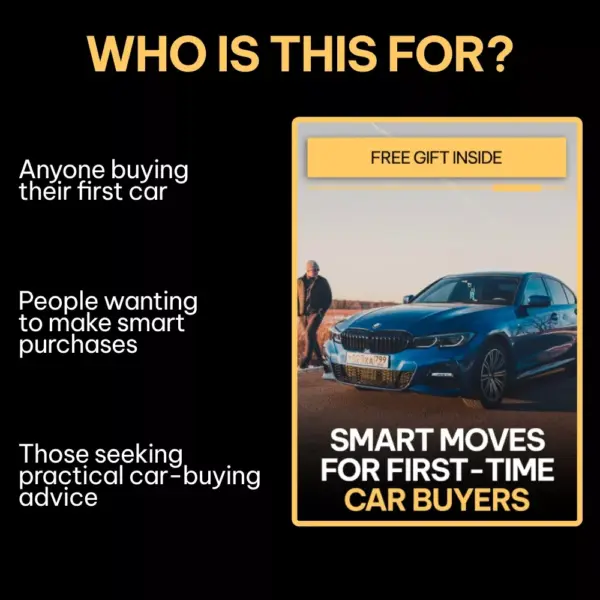 Smart Moves for First-Time Car Buyers: The Ultimate Guide for Things to Know Before Buying Your First Car