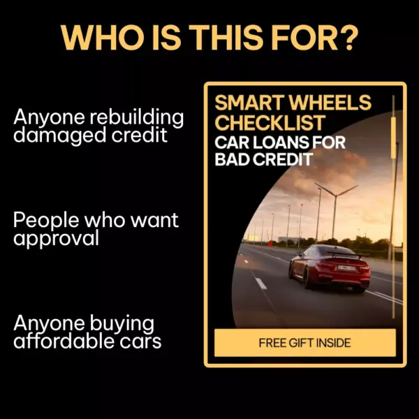 Smart Wheels Checklist: Car Loans for Bad Credit | Easy Step-by-Step Guide to Car Loans Options With Bad Credit | Instant Digital Download