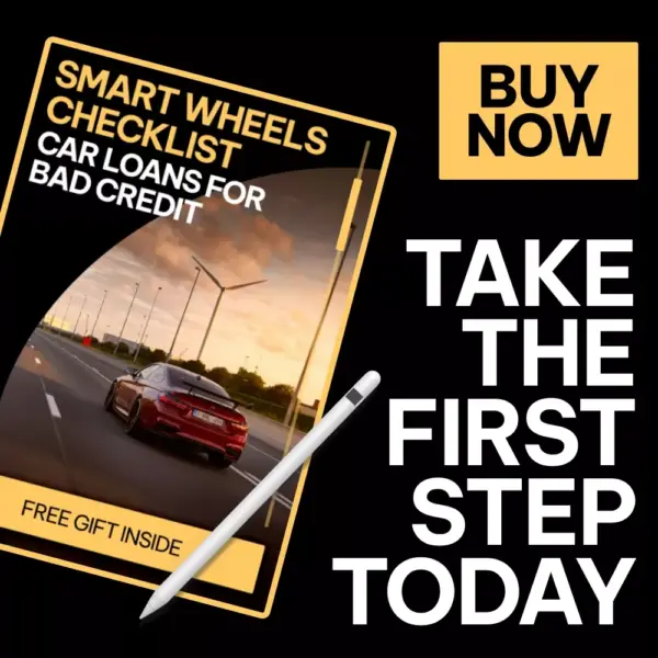Smart Wheels Checklist: Car Loans for Bad Credit | Easy Step-by-Step Guide to Car Loans Options With Bad Credit | Instant Digital Download