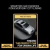 Finding the Perfect Car for Urban Life – Practical eBook Guide to the Best Cars for City Traffic, Smart Urban Driving & Easy Parking Solutions