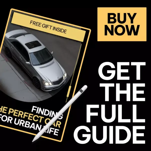 Finding the Perfect Car for Urban Life – Practical eBook Guide to the Best Cars for City Traffic, Smart Urban Driving & Easy Parking Solutions