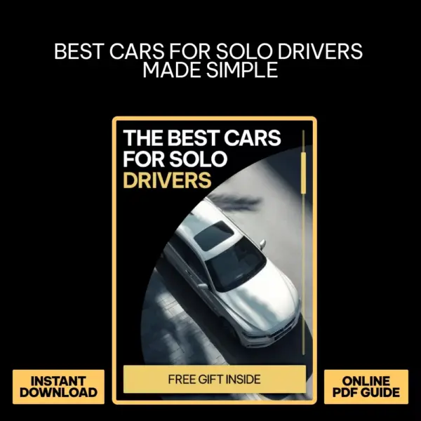 The Best Cars for Solo Drivers | Smart, Efficient & Stylish Vehicle Guide Ebook | best cars for solo drivers