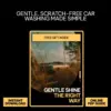 Gentle Shine the Right Way – Safe Hand Washing Guide, Scratch-Free Car Wash eBook, Paint Protection Checklist, Smart AI Prompts for Better Car Care