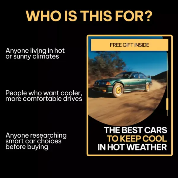 The Best Cars to Keep Cool in Hot Weather – Smart Buyer’s Guide to the best cars for hot weather driving, Cooling Features, and Summer-Ready Car Tips