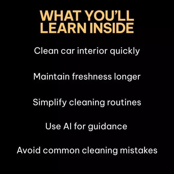 Freshen Your Car the Easy Way: Ultimate Digital Guide, eBook & Checklist for Interior Cleaning, Smart AI Prompts & Easy Car Care Routine