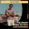 The Smart Guide to First Car Expenses | Digital Guide for Understanding the Monthly Costs of Owning a First Car
