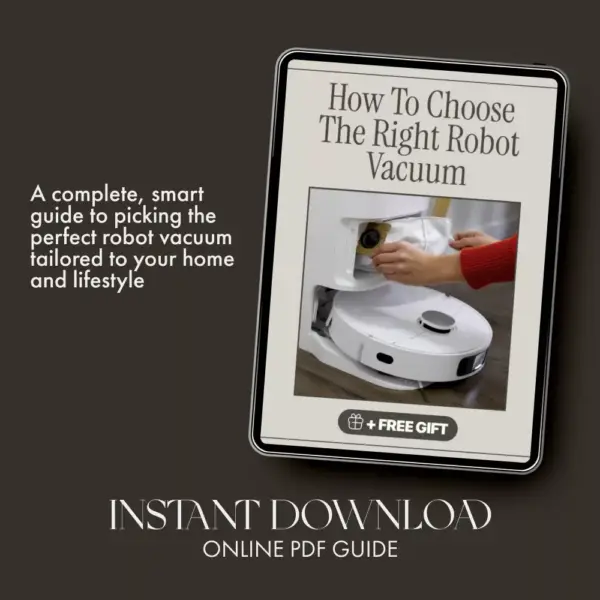 How to Choose the Right Robot Vacuum | Ultimate Buyer’s Guide for Smart Homes, Pet Owners & Busy Families | Digital Download eBook & Checklist