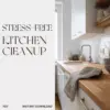 The Stress-Free Kitchen Cleanup Checklist | Digital Download | Easy Step-by-Step Guide for What to Do When Kitchen Is Messy