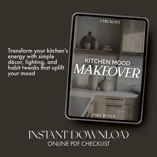 Kitchen Mood Makeover Checklist | Printable Home Decor Guide for Easy Ways to Change Kitchen Mood | Digital Download