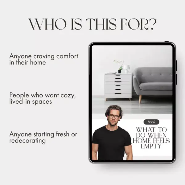 What to Do When Home Feels Empty | Cozy Living eBook | Emotional Wellness & Home Inspiration Guide for Creating a Warm, Inviting Space
