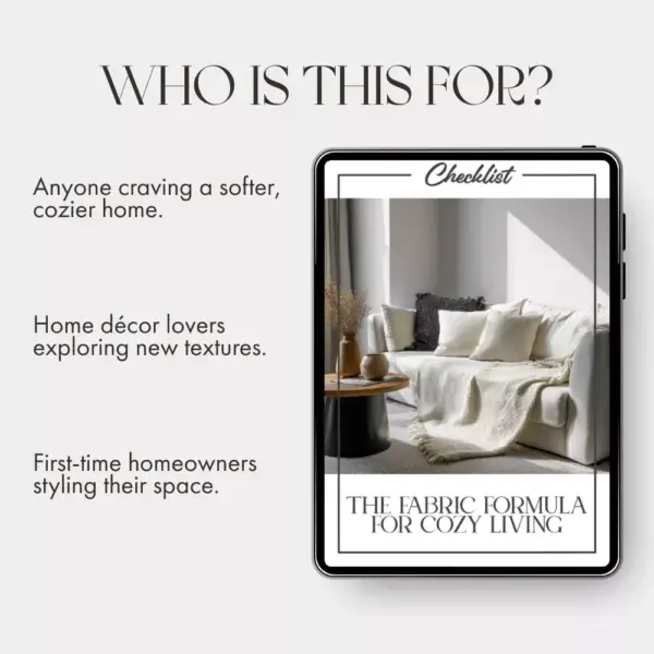 The Fabric Formula for Cozy Living | Printable Home Décor Checklist | Digital Download Guide for the Best Way to Use Fabrics for Cozy Home Styling