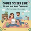 Smart Screen Time Rules for Kids Checklist | Digital Parenting Guide | Printable Family Tech Rules eBook for Healthy Screen Time